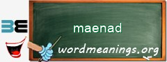 WordMeaning blackboard for maenad